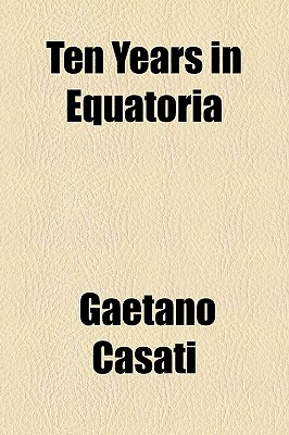 Ten Years in Equatoria