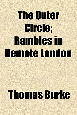 The Outer Circle; Rambles in Remote London