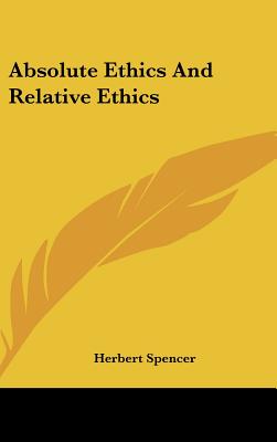 Absolute Ethics And Relative Ethics