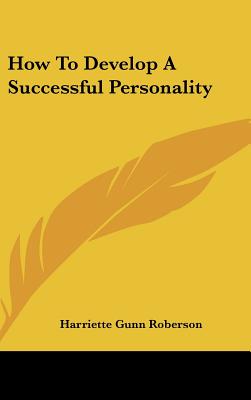 How To Develop A Successful Personality