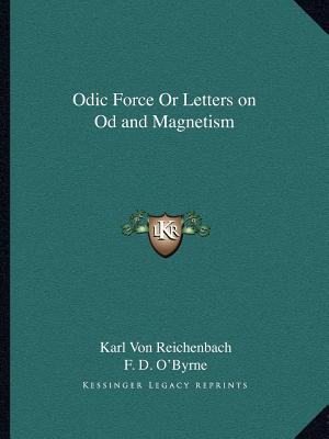 Image for Odic Force Or Letters on Od and Magnetism