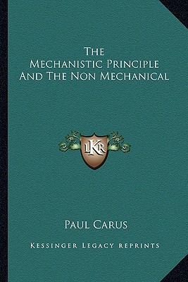 The Mechanistic Principle And The Non Mechanical
