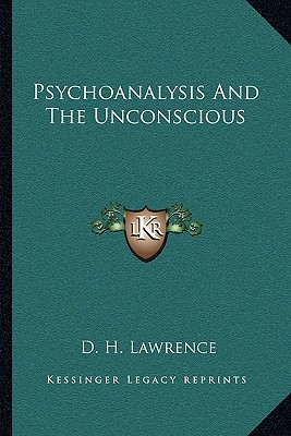 Psychoanalysis And The Unconscious
