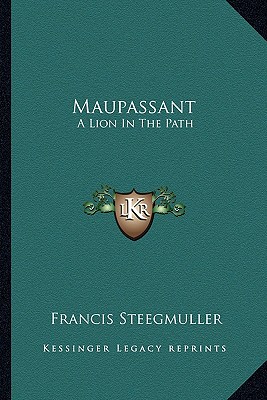 Maupassant: A Lion In The Path