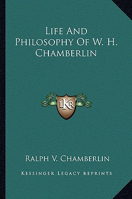Life And Philosophy Of W. H. Chamberlin