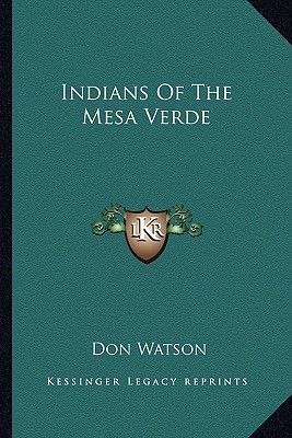 Indians Of The Mesa Verde