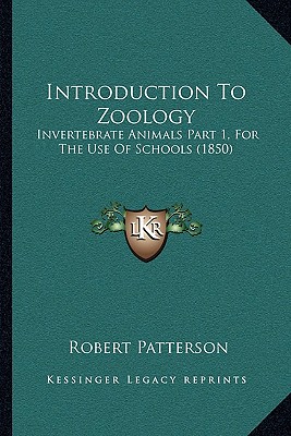 Introduction To Zoology: Invertebrate Animals Part 1, For The Use Of Schools (1850)