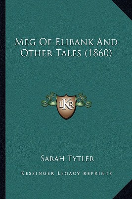 Meg Of Elibank And Other Tales (1860)