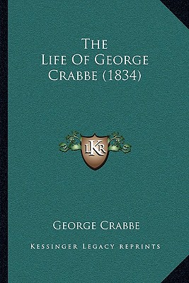The Life Of George Crabbe (1834)