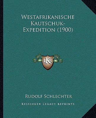 Westafrikanische Kautschuk-Expedition (1900)