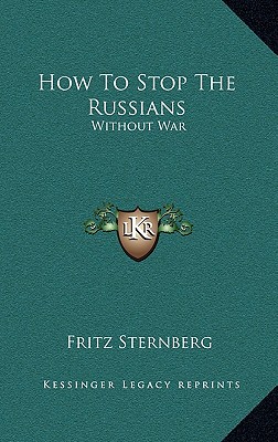 How To Stop The Russians: Without War