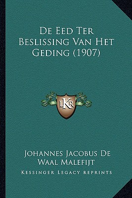 De Eed Ter Beslissing Van Het Geding (1907)