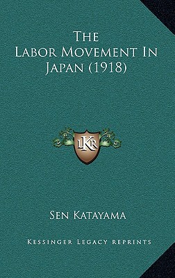 The Labor Movement In Japan (1918)