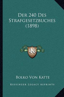 Der 240 Des Strafgesetzbuches (1898)