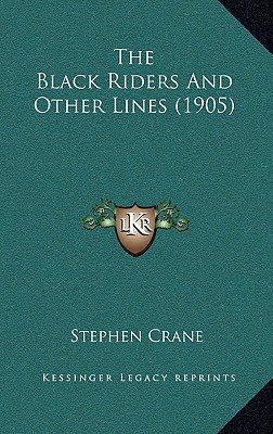The Black Riders And Other Lines (1905)