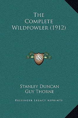 The Complete Wildfowler (1912)
