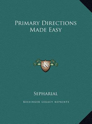 Primary Directions Made Easy