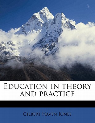 Education in theory and practice