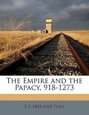 The Empire and the Papacy, 918-1273