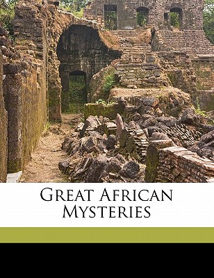Great African mysteries