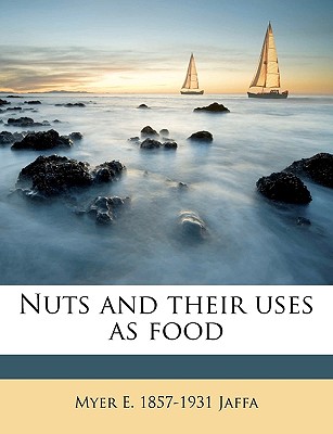 Nuts and their uses as food