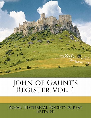 John of Gaunt's Register Vol. 1 (, Volume 20