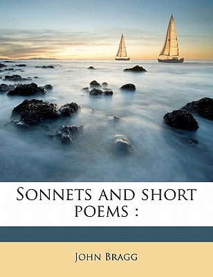 Sonnets and short poems