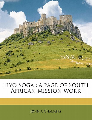 Tiyo Soga: a page of South African mission work