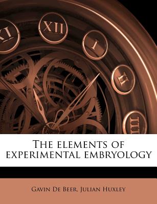 The elements of experimental embryology