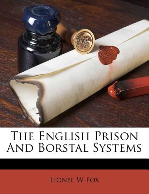 The English Prison And Borstal Systems