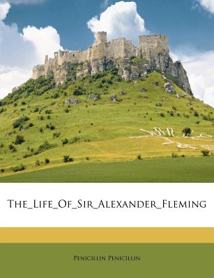 TheLifeOfSirAlexanderFleming