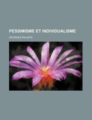 Pessimisme Et Individualisme