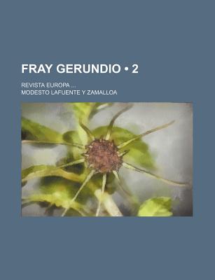 Fray Gerundio (2); Revista Europa