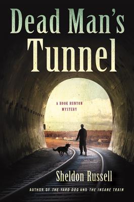 Dead Man's Tunnel (A Hook Runyon Mystery)
