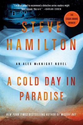 Cold Day In Paradise: An Alex McKnight Novel
