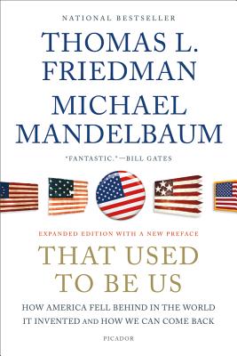 Image for That Used to Be Us: How America Fell Behind in the World It Invented and How We Can Come Back