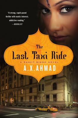Image for {NEW} The Last Taxi Ride: A Ranjit Singh Novel (Ranjit Singh, 2)