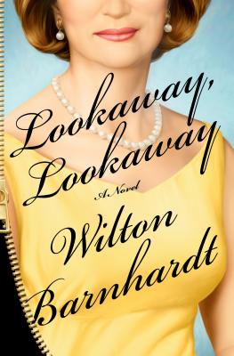 LOOKAWAY, LOOKAWAY: A NOVEL