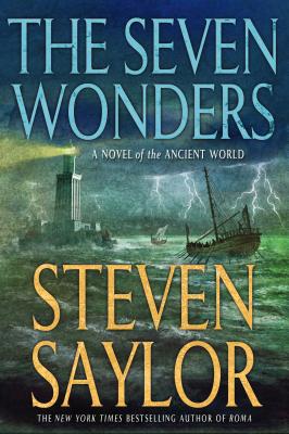 The Seven Wonders: A Novel of the Ancient World (Novels of Ancient Rome)