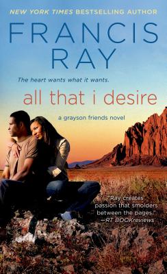 All That I Desire: A Grayson Friends Novel (Grayson Friends, 10)