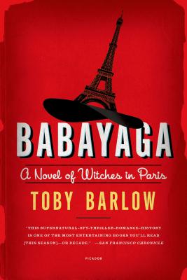 Image for Babayaga: A Novel of Witches in Paris Babayaga: A Novel of Witches in Paris