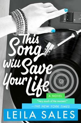 Image for This Song Will Save Your Life: A Novel This Song Will Save Your Life: A Novel