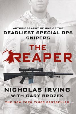 The Reaper: Autobiography of One of the Deadliest Special Ops Snipers