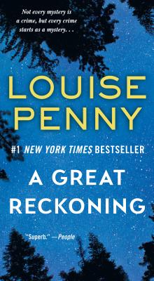 A Great Reckoning: A Novel (Chief Inspector Gamache Novel)