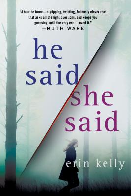 HE SAID SHE SAID: A NOVEL