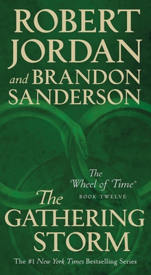 Image for The Gathering Storm: Book Twelve of the Wheel of Time (Wheel of Time (12))