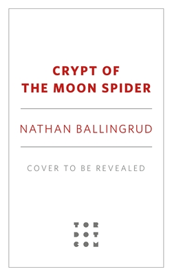 CRYPT OF THE MOON SPIDER (LUNAR GOTHIC TRILOGY, NO 1)