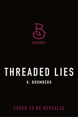 Threaded Lies: Tangled Hearts, Book Two