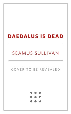 Daedalus Is Dead