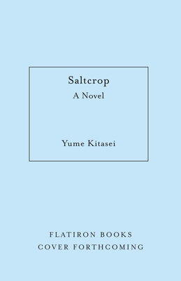 SALTCROP A NOVEL